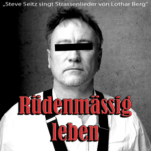 Cover Steve Seitz singt Strassenlieder von Lothar Berg